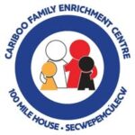 Cariboo Family Enrichment Centre Child Care